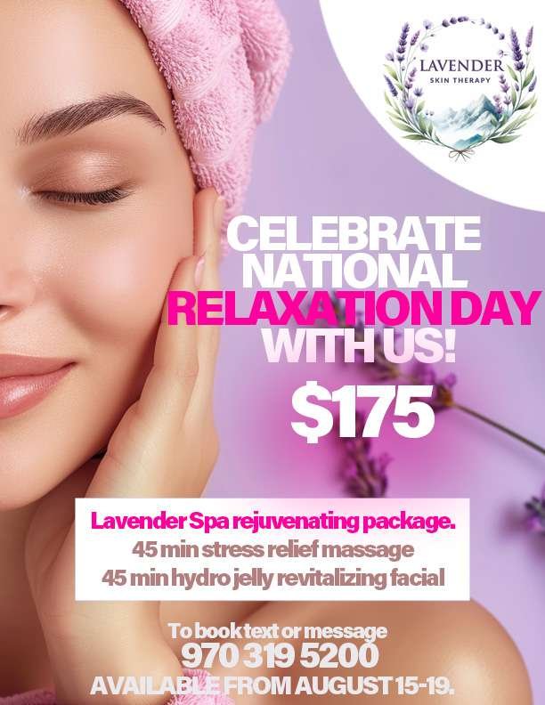 Special Offer: $175 National Relaxation Day Package at Lavender Skin Therapy – Indulge in a luxurious spa experience and unwind with our exclusive treatments.