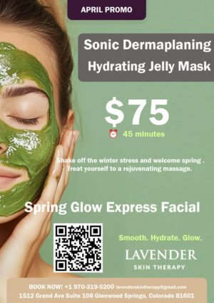 JUNE special  Spring Glow Express Facial Sonic Dermaplaning + Hydro Jelly mask